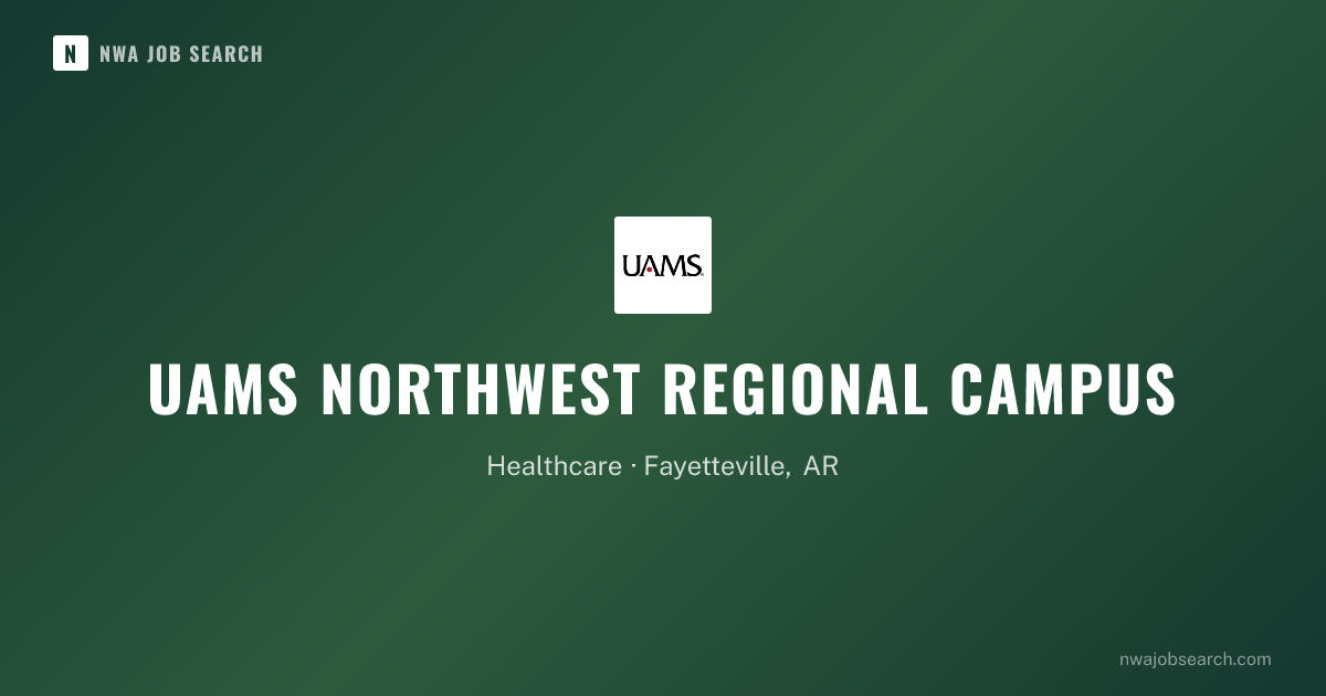 UAMS Northwest Regional Campus Jobs & Careers | NWA Job Search