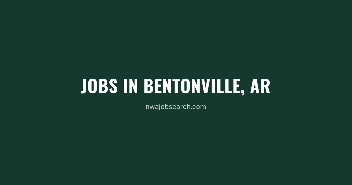 Jobs in Bentonville, AR — 819 Open Positions | NWA Job Search